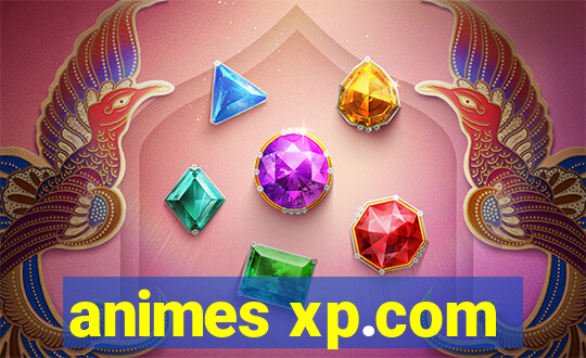 animes xp.com